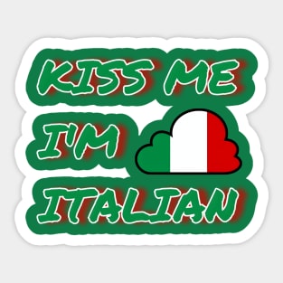 Irish Kiss Me I'm Italian St Patrick's Day Sticker